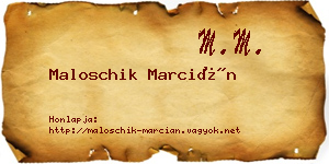 Maloschik Marcián névjegykártya